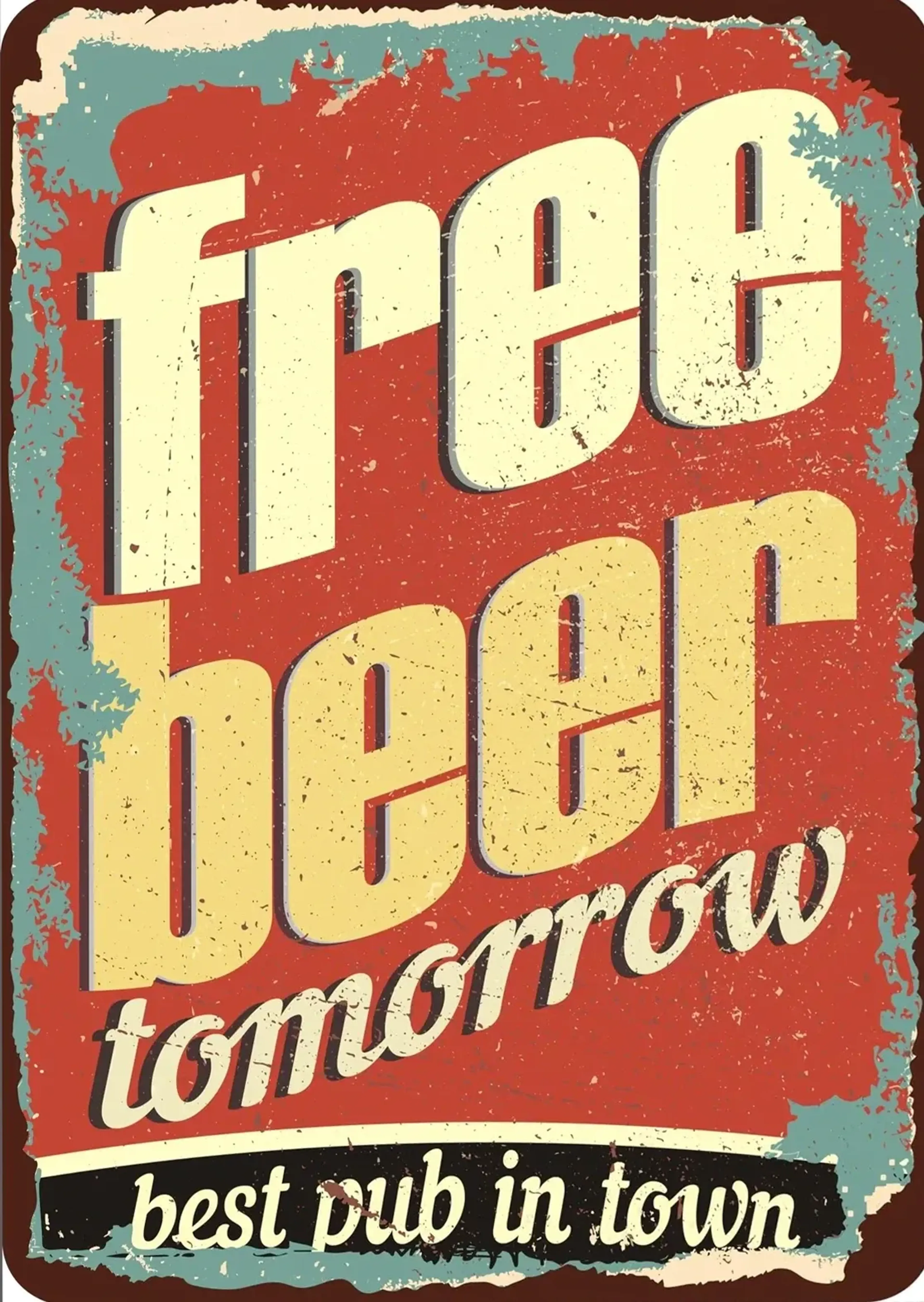 Vintage-Schriftmotiv „free beer tomorrow“ in Creme und Gelb auf rotem Grund mit türkisgrünem Rand.