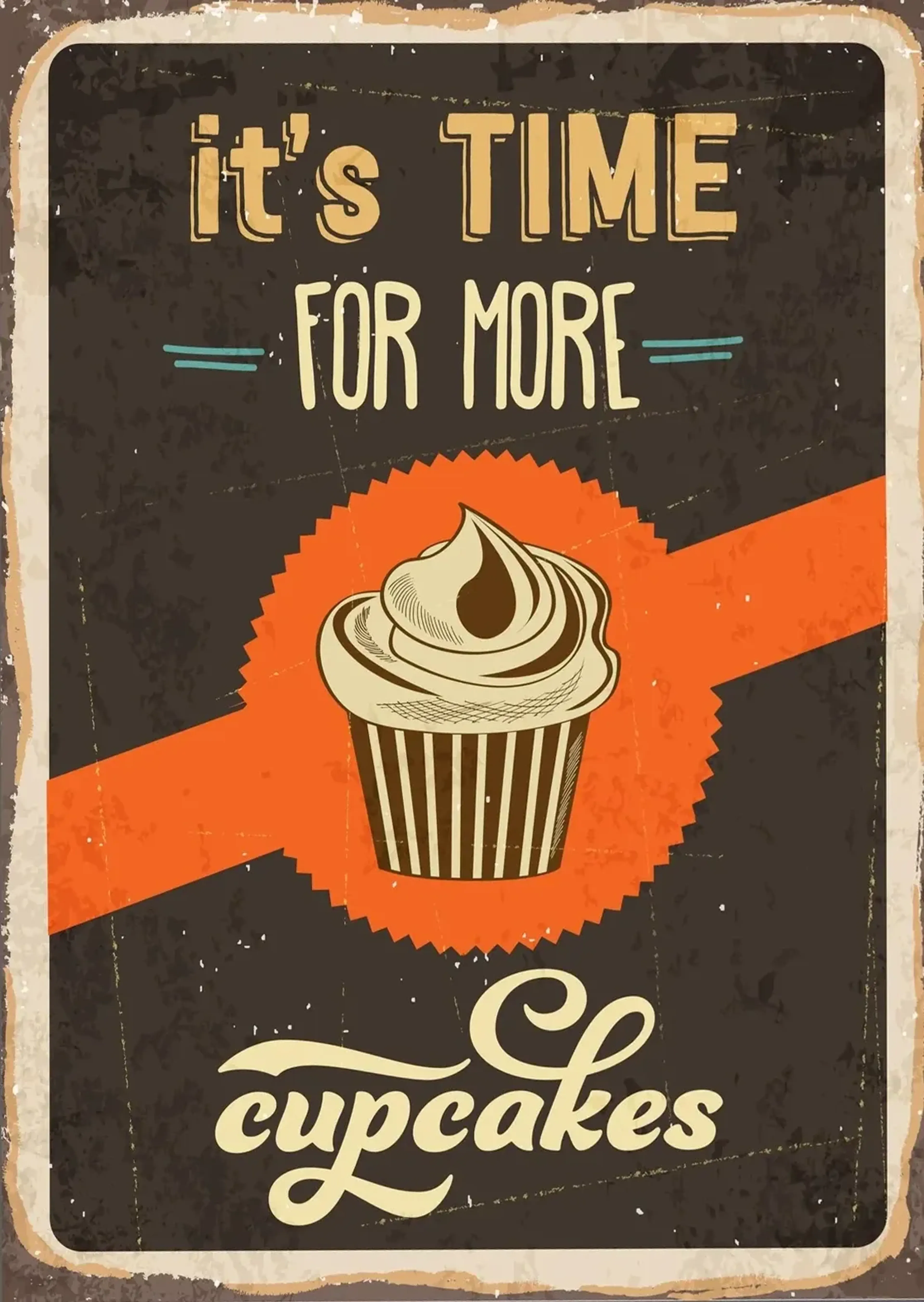 Cupcake mit Cremehaube vor orangefarbenem Kreis auf Braun, umrahmt vom Spruch it's time for more cupcakes.